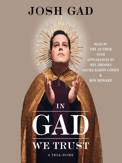 Title details for In Gad We Trust by Josh Gad - Available